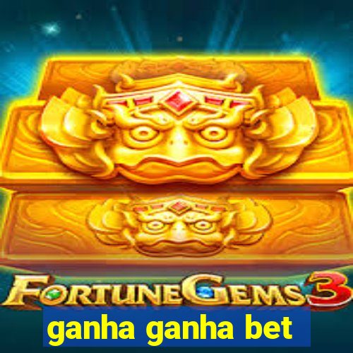 ganha ganha bet